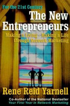 Paperback The New Entrepreneurs: Making a Living - Making a Life Through Network Marketing Book