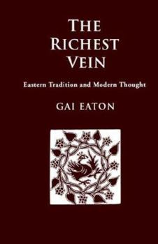 Paperback The Richest Vein: Eastern Tradition and Modern Thought Book