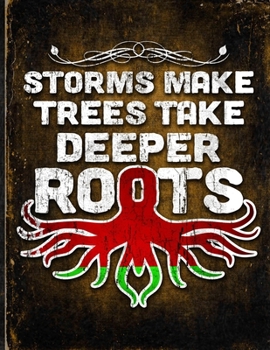 Storms Make Trees Take Deeper Roots: Belarusian Flag Customized Personalized Gift for Belarusian Coworker Friend  Planner Daily Weekly Monthly Undated Calendar Organizer Journal