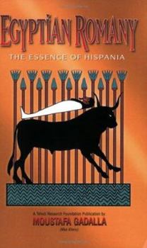 Paperback Egyptian Romany: The Essence of Hispania Book