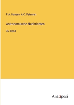 Paperback Astronomische Nachrichten: 36. Band [German] Book