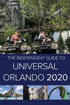 Paperback The Independent Guide to Universal Orlando 2020 Book