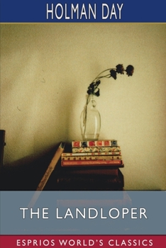 Paperback The Landloper (Esprios Classics): The Romance Of A Man On Foot Book