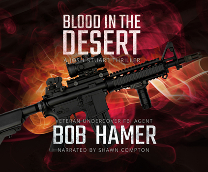 Blood in the Desert - Book #3 of the Josh Stuart