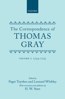 Hardcover Correspondence of Thomas Gray: Volume I: 1734-1755 Book