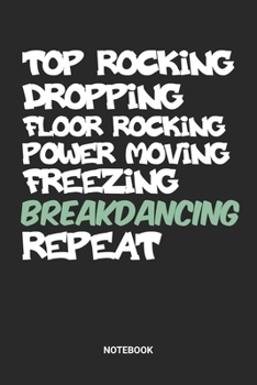 Notebook: Dotted Lined Breakdance Themed Notebook (6x9 inches) ideal as a Hip Hop Break Dance Journal. Perfect as a Breakdancing or Dancing Book for ... B-Boying lover. Great gift for Men & Women