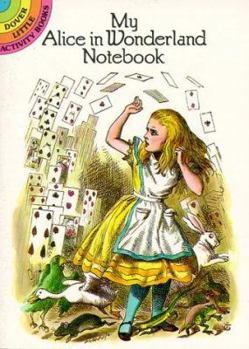 Paperback My Alice in Wonderland Notebook (Little Activity Books) Book