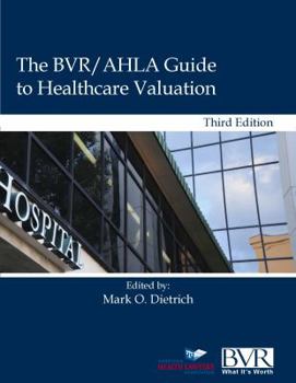 Hardcover The BVR/Ahla Guide to Healthcare Valuation Book
