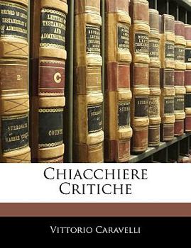Paperback Chiacchiere Critiche [Italian] Book