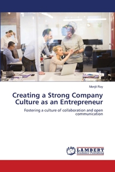 Creating a Strong Company Culture as an Entrepreneur