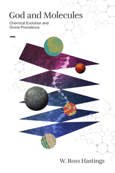 Paperback God and Molecules: Chemical Evolution and Divine Providence Book