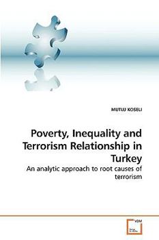 Paperback Poverty, Inequality and Terrorism Relationship in Turkey Book