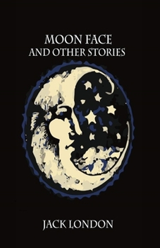 Paperback Moon-Face & Other Stories Illustrated Book