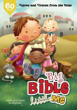 Paperback Big Bible, Little Me: Values and Virtues from the Bible Book