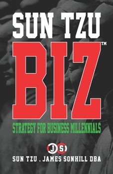 Paperback Sun Tzu Biz(tm): Strategy for Business Millennials Book