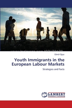 Paperback Youth Immigrants in the European Labour Markets Book