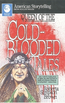 Queen of the Cold-Blooded Tales (American Storytelling) - Book  of the American Storytelling