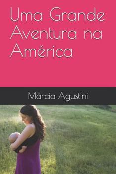 Paperback Uma Grande Aventura Na Am [Portuguese] Book