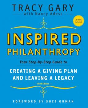 Paperback Inspired Philanthropy: Your Step-By-Step Guide to Creating a Giving Plan and Leaving a Legacy [With CDROM] Book