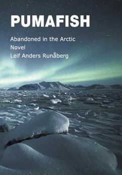 Hardcover Pumafish: Abandoned in the Arctic Book