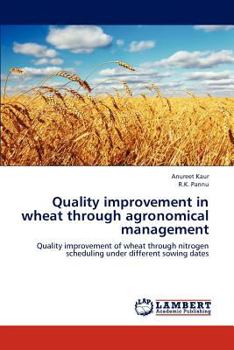 Paperback Quality improvement in wheat through agronomical management Book