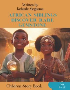 Paperback African Siblings discover Rare Gemstone Book