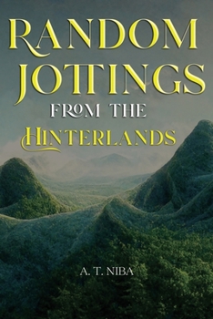 Paperback Random Jottings from the Hinterlands Book