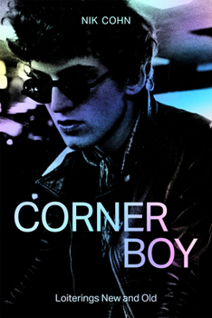 Hardcover Corner Boy: Loiterings New and Old Book