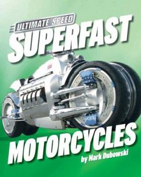 Superfast Motorcycles - Book  of the Ultimate Speed