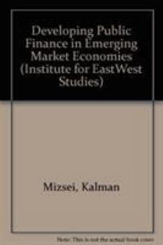 Paperback Developing Public Finance in Emerging Market Economies Book