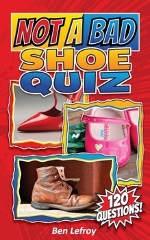 Paperback Not A Bad Shoe Quiz Book