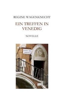 Paperback Ein Treffen in Venedig: Novelle [German] Book