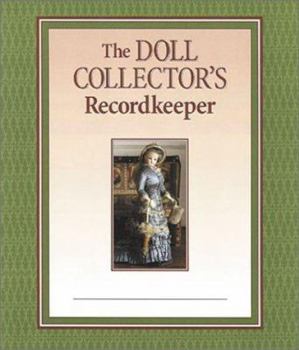 Hardcover The Doll Collector's Recordkeeper Book