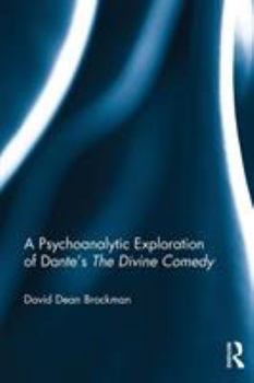 Paperback A Psychoanalytic Exploration of Dante's The Divine Comedy Book
