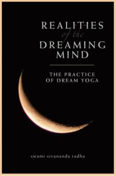 Paperback Realities of the Dreaming Mind: The Practice of Dream Yoga Book