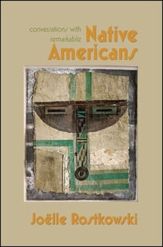 Conversations with Remarkable Native Americans - Book  of the SUNY Series: Native Traces