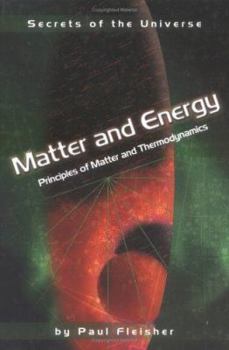 Hardcover Matter and Energy: Principles of Matter and Thermodynamics Book