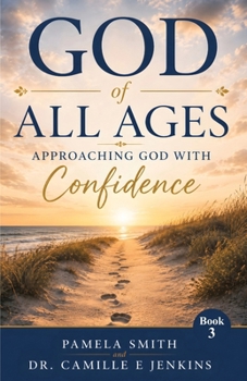 Paperback God of All Ages: Approaching God with Confidence Book