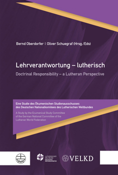 Lehrverantwortung - Lutherisch / Doctrinal Responsibility - A Lutheran Perspective: Eine Studie Des Okumenischen Studienausschusses Des Deutschen ... Lutheran World Federation (German Edition)