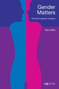 Paperback Gender Matters: Feminist Linguistc Analysis Book