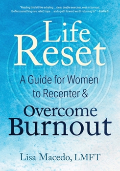 Paperback Life Reset: A Guide for Women to Recenter & Overcome Burnout Book