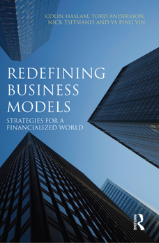 Paperback Redefining Business Models: Strategies for a Financialized World Book