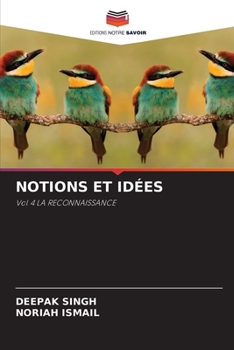 NOTIONS ET IDÉES: Vol 4 LA RECONNAISSANCE