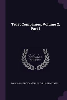 Paperback Trust Companies, Volume 2, Part 1 Book