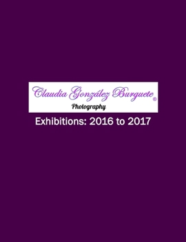 Paperback CGB Photography Exhibitions: 2016 to 2017 Book