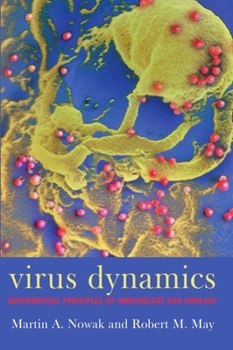 Paperback Virus Dynamics: Mathematical Principles of Immunology and Virology Book