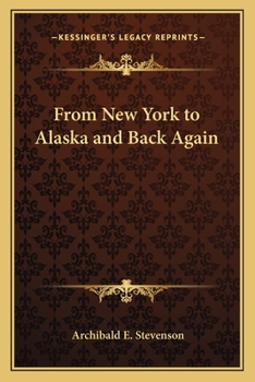 Paperback From New York to Alaska and Back Again Book