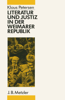 Hardcover Literatur Und Justiz in Der Weimarer Republik [German] Book