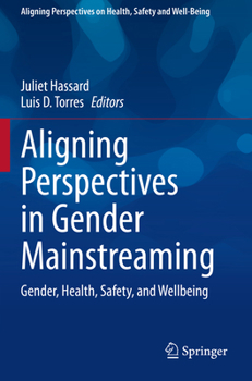 Aligning Perspectives in Gender Mainstreaming: Gender, Health, Safety, and Wellbeing