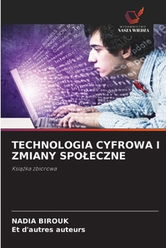 Paperback Technologia Cyfrowa I Zmiany Spoleczne [Polish] Book